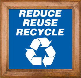 Reduce, Reuse, Recycle Sign Framed